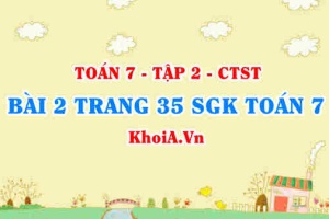 Bài 2 trang 35 SGK Toán 7 tập 2 Chân trời sáng tạo